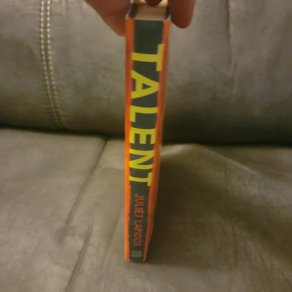 Talent A Novel by:‎ Juliet Lapidos